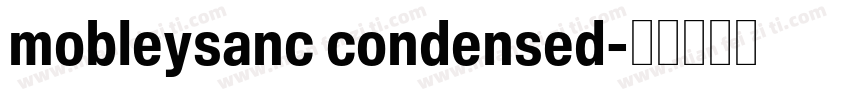 mobleysanc condensed字体转换